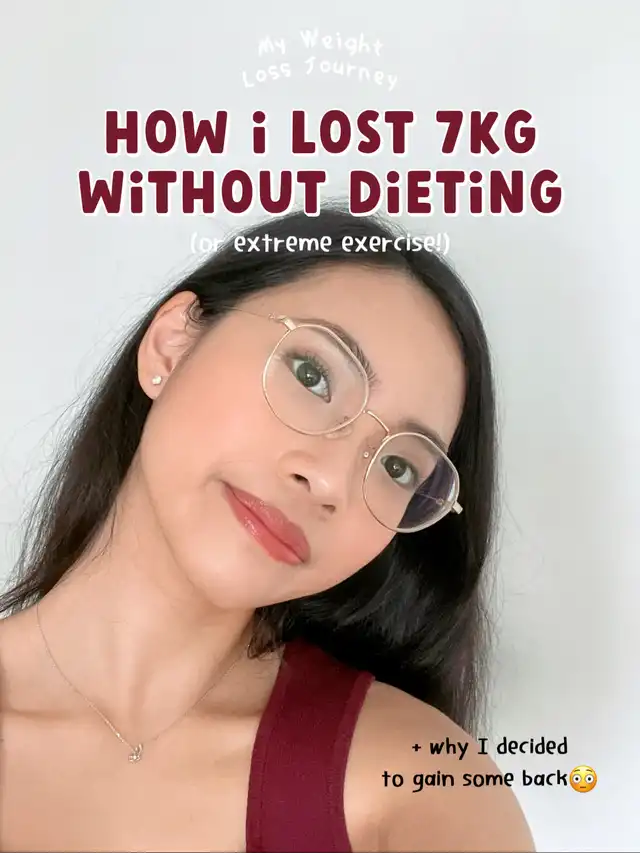 1 THING I did to LOSE 7KG + my 2 years reflection