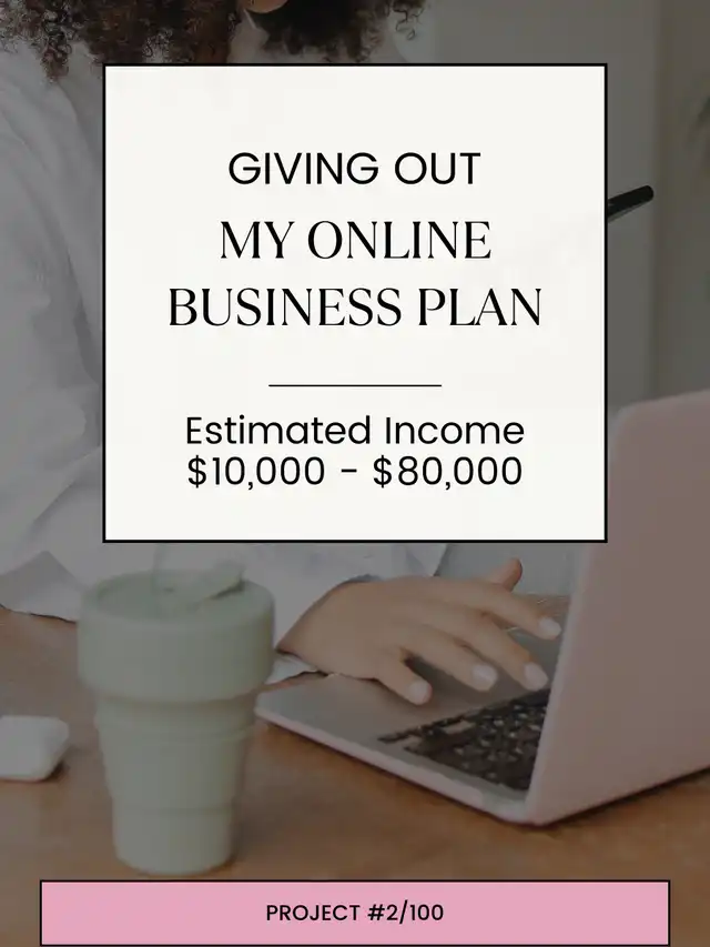 My Business Plan To Make Money Online | Project #2