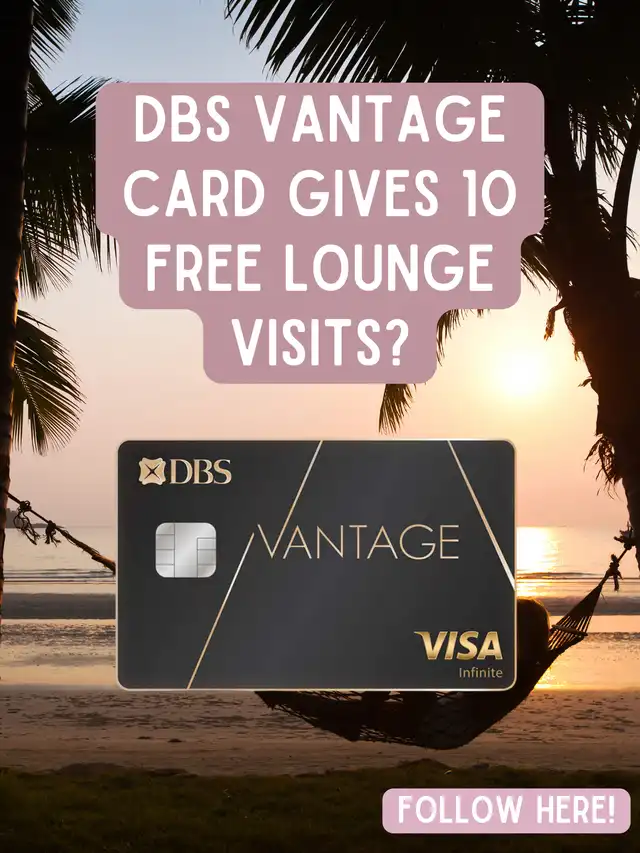 DBS Vantage gives 10 free lounge visits?!