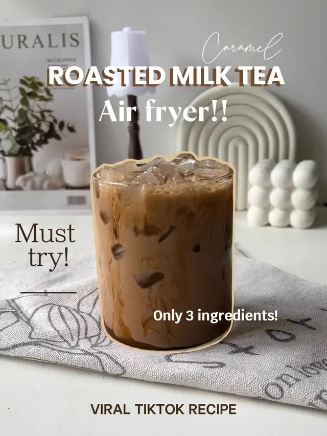 ROASTED MILK TEA AIR FRYER!!!  HOW CAN??