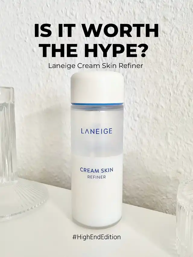 Laneige Cream Skin Refiner #isitworththehype