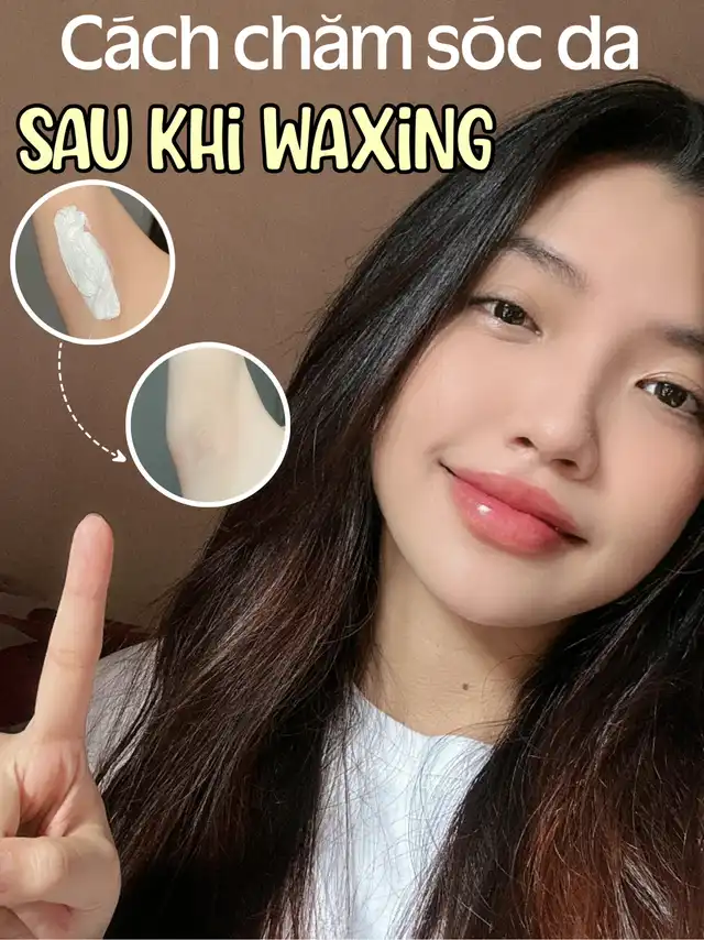 Cách chăm sóc da sau khi waxing