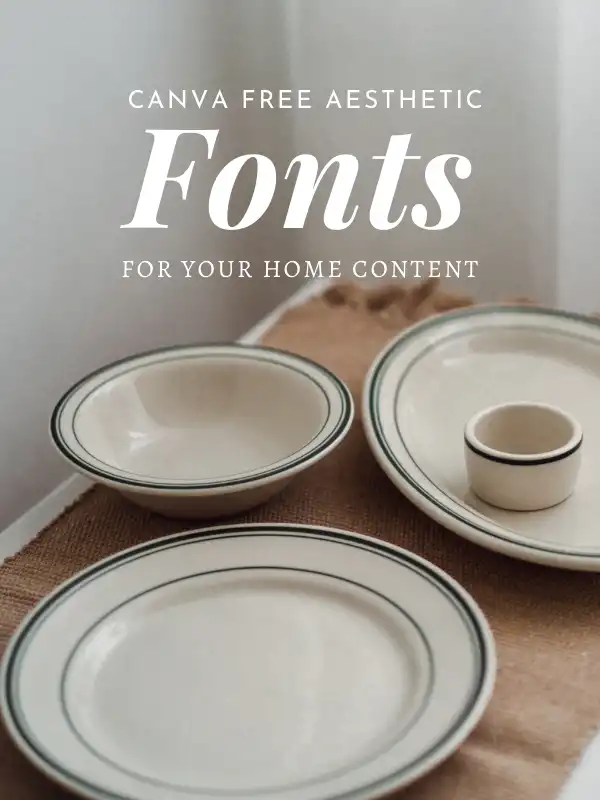5 Free Canva aesthetic fonts for your home content