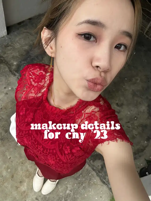 my cny'23 makeup details