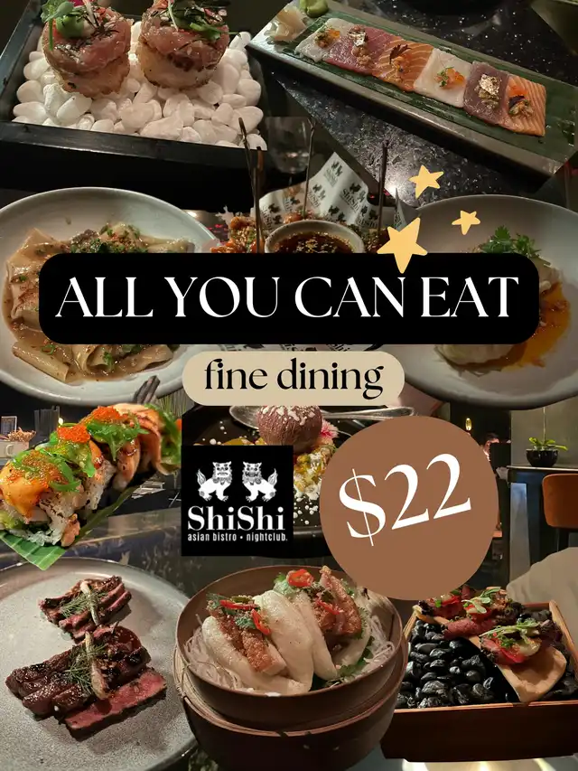 ALL YOU CAN EAT FINE DINING FOR $22?!?